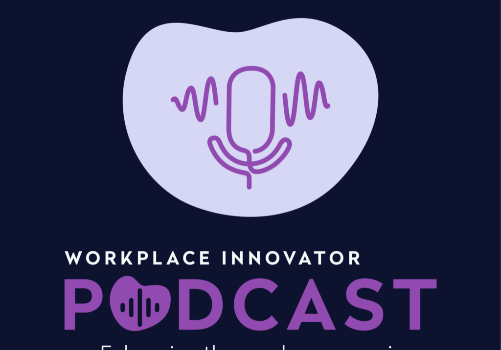 Ep. 309: “A Diversity of Voices” – How Inclusive Teams Deliver Creativity and Innovative Results with Workplace Experience Leader Leslie Bamburg